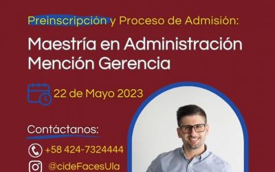 Pre inscripción y proceso de admisión: Maestría en Administración Mención Gerencia