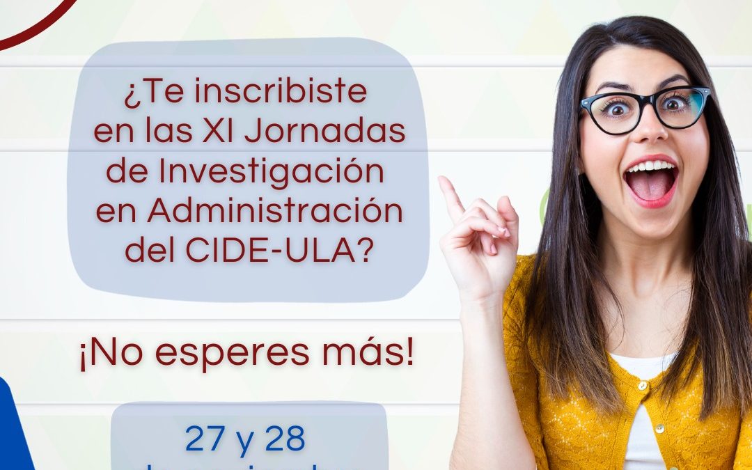 XI Jornadas de Investigación en Administración nuevo llamado