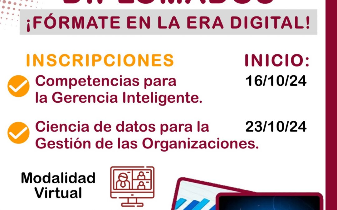 Diplomado: ¡Fórmate en la Era Digital!